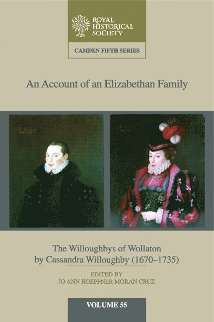 An Account of an Elizabethan Family: Volume 55 1