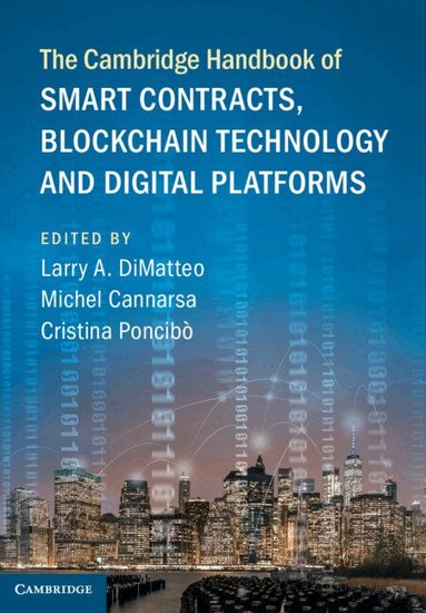 Larry A. DiMatteo, Michel Cannarsa, Cristina Poncib- - The Cambridge Handbook of Smart Contracts, Blockchain Technology and Digital Platforms, Inbunden