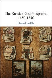 Russian Graphosphere, 1450-1850