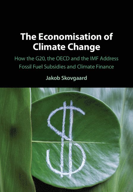 The Economisation of Climate Change 1
