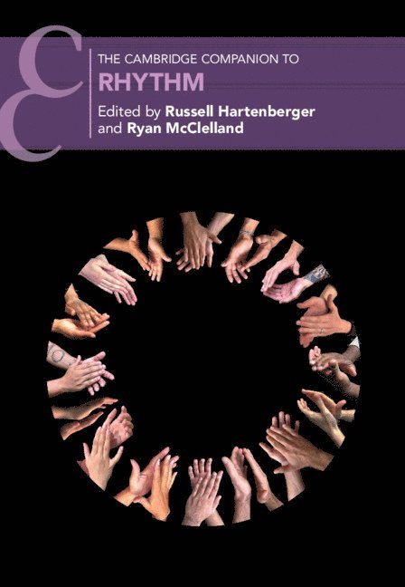 Russell Hartenberger, Ryan McClelland, Russell (University of Toronto) Hartenberger, Ryan (University of Toronto) McClelland, Ryan Mcclelland - Cambridge Companion to Rhythm, Inbunden
