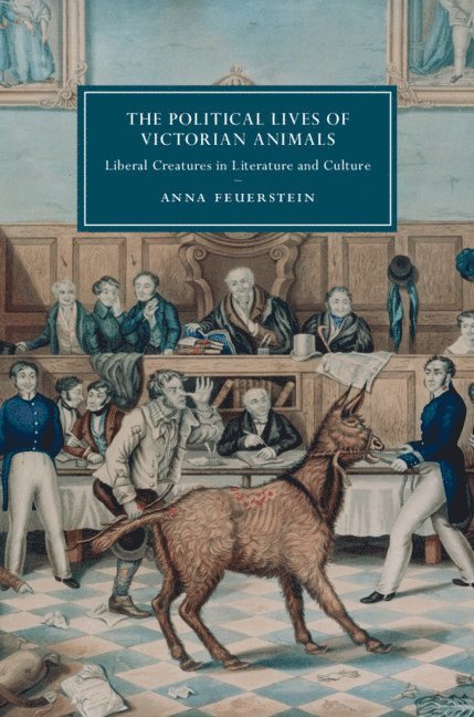 Anna Feuerstein, Manoa) Feuerstein, Anna (University of Hawaii - The Political Lives of Victorian Animals, Inbunden