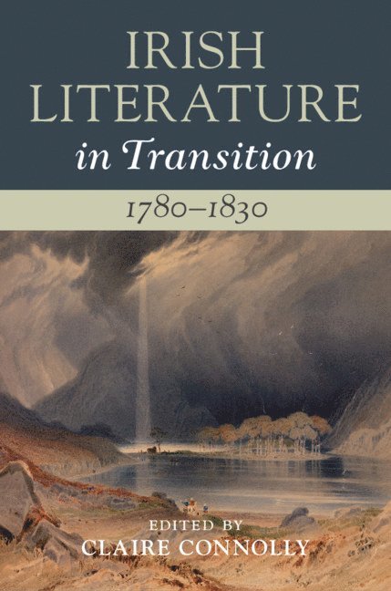 Irish Literature in Transition, 1780-1830: Volume 2 1