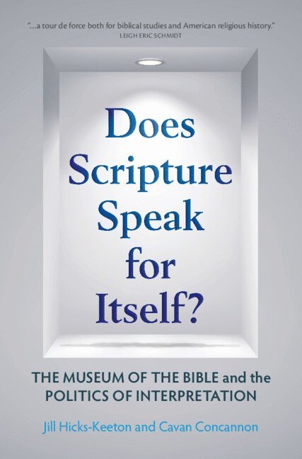 Jill Hicks-Keeton, Cavan Concannon, Jill (University of Oklahoma) Hicks-Keeton, Cavan (University of Southern California) Concannon - Does Scripture Speak for Itself?, Inbunden