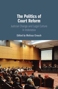 bokomslag The Politics of Court Reform
