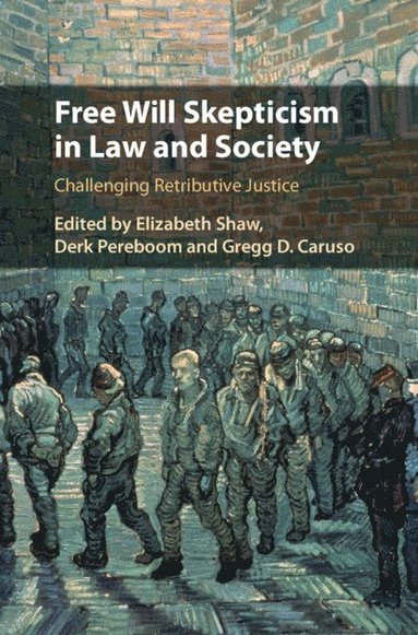 bokomslag Free Will Skepticism in Law and Society