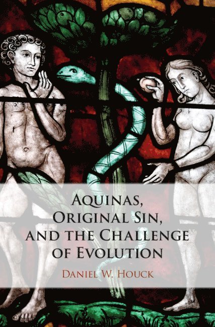 Aquinas, Original Sin, and the Challenge of Evolution 1