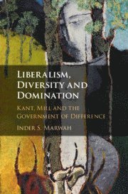 bokomslag Liberalism, Diversity and Domination