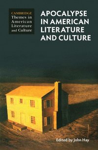 bokomslag Apocalypse in American Literature and Culture