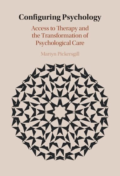 Martyn Pickersgill - Configuring Psychology, Inbunden