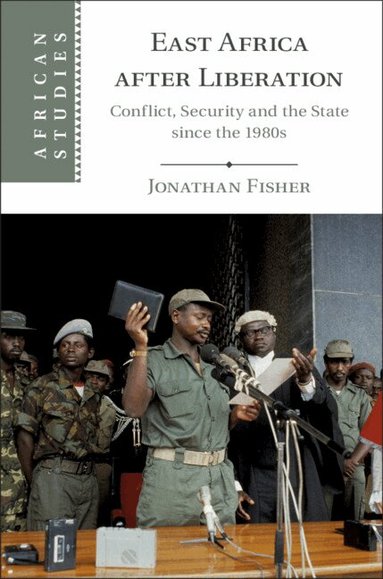 Jonathan Fisher - East Africa after Liberation, Inbunden