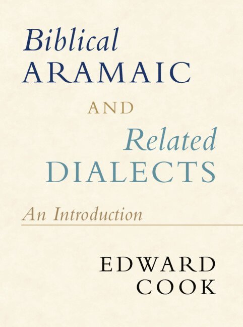 Biblical Aramaic and Related Dialects 1