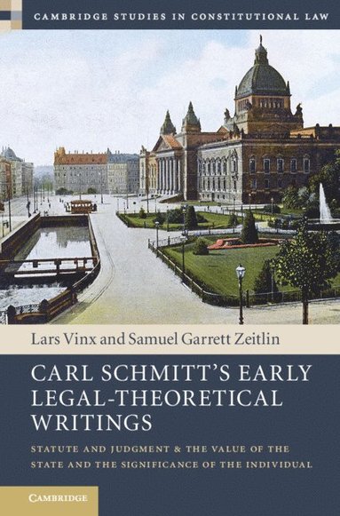 bokomslag Carl Schmitt's Early Legal-Theoretical Writings