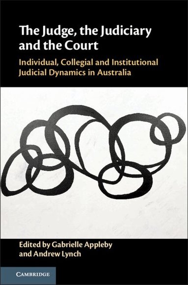 Gabrielle Appleby, Andrew Lynch - The Judge, the Judiciary and the Court, Inbunden