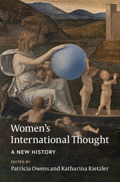 Patricia Owens, Katharina Rietzler - Women's International Thought: A New History, Inbunden