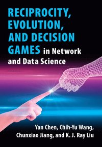 bokomslag Reciprocity, Evolution, and Decision Games in Network and Data Science