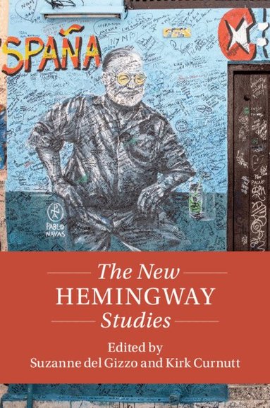 Suzanne del Gizzo, Kirk Curnutt - The New Hemingway Studies, Inbunden