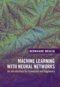 bokomslag Machine Learning with Neural Networks