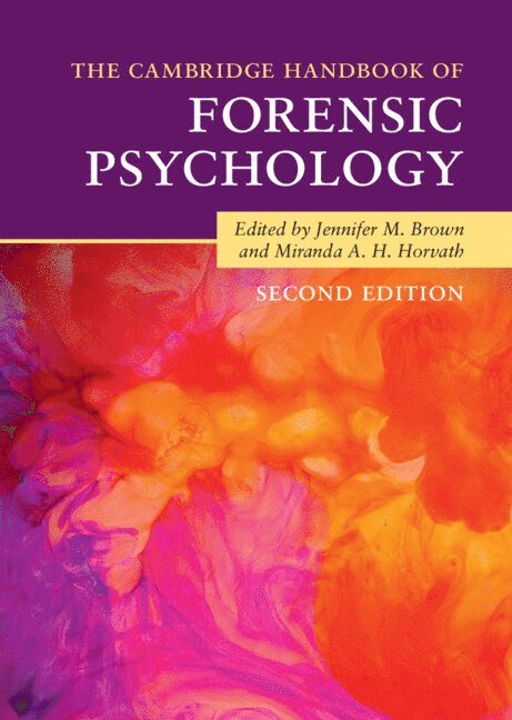 Jennifer M. Brown, Miranda A. H. Horvath, Jennifer M. (London School of Economics and Political Science) Brown - Cambridge Handbook of Forensic Psychology, Inbunden