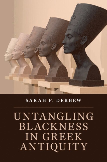 Untangling Blackness in Greek Antiquity 1