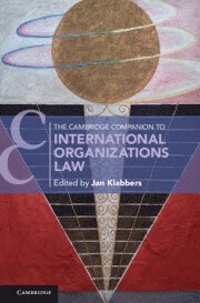 bokomslag Cambridge Companion to International Organizations Law