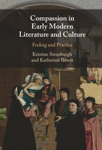 bokomslag Compassion in Early Modern Literature and Culture
