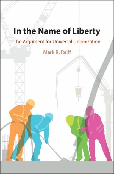 Mark R. Reiff - In the Name of Liberty, Inbunden
