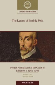 bokomslag Letters of Paul de Foix, French Ambassador at the Court of Elizabeth I, 1562-66