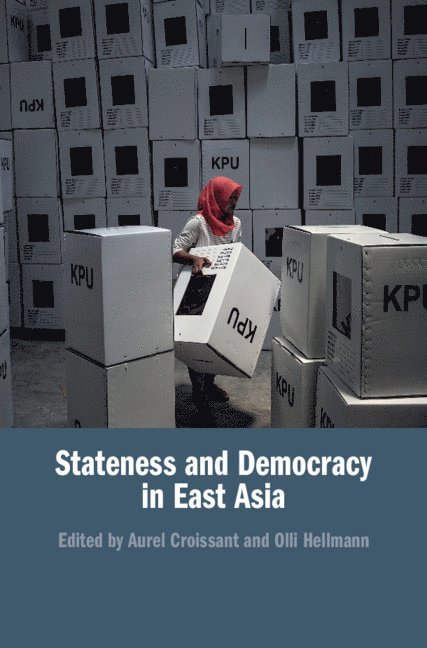 Stateness and Democracy in East Asia 1