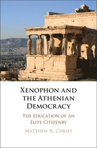 bokomslag Xenophon and the Athenian Democracy