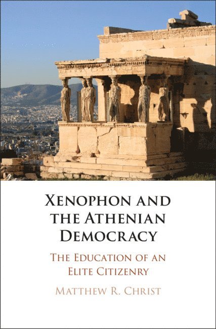 Xenophon and the Athenian Democracy 1