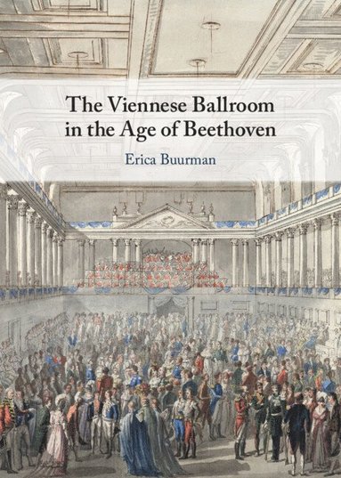 bokomslag Viennese Ballroom in the Age of Beethoven