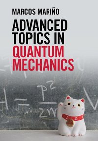 bokomslag Advanced Topics in Quantum Mechanics