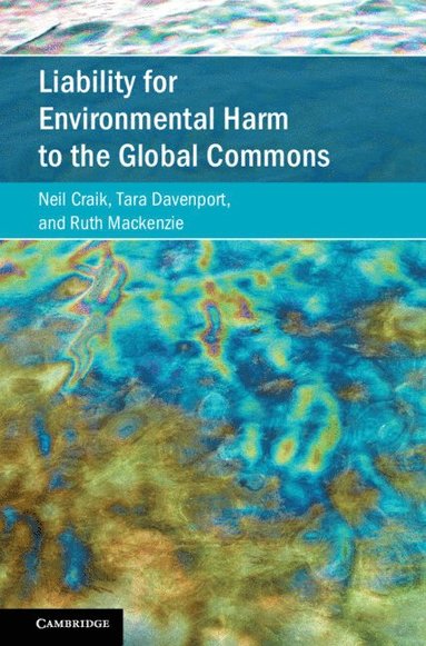 bokomslag Liability for Environmental Harm to the Global Commons