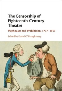 bokomslag The Censorship of Eighteenth-Century Theatre