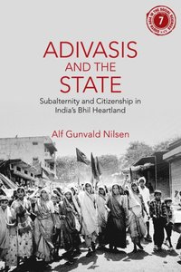 bokomslag Adivasis and the State