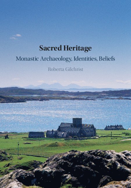 Roberta Gilchrist, Roberta (University of Reading) Gilchrist - Sacred Heritage, Inbunden