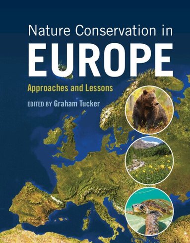 Graham Tucker - Nature Conservation in Europe, Inbunden