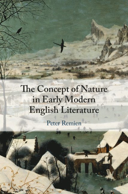 The Concept of Nature in Early Modern English Literature 1