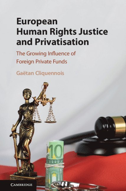 European Human Rights Justice and Privatisation 1