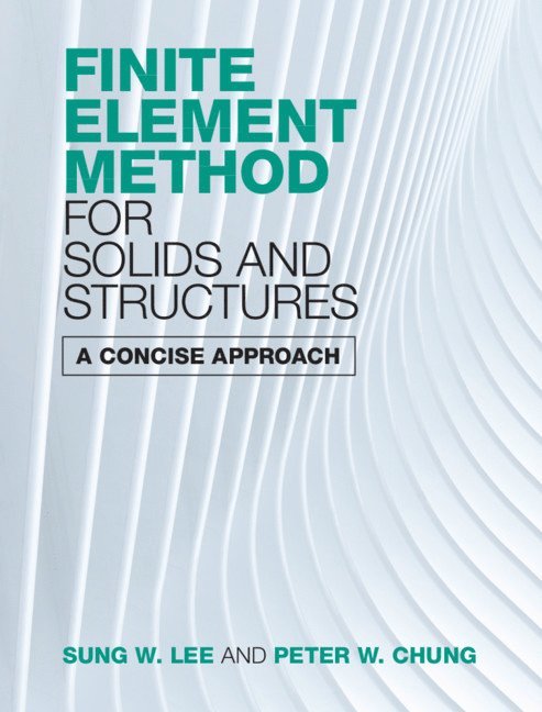 Finite Element Method for Solids and Structures 1