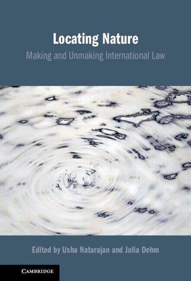 Usha Natarajan, Julia Dehm - Locating Nature, Inbunden