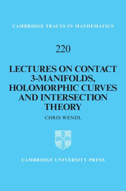 Lectures on Contact 3-Manifolds, Holomorphic Curves and Intersection Theory 1