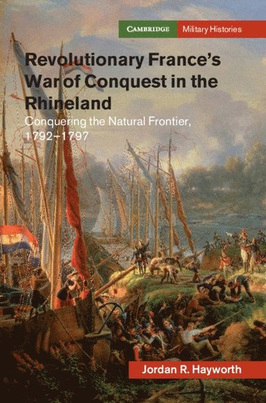 bokomslag Revolutionary France's War of Conquest in the Rhineland