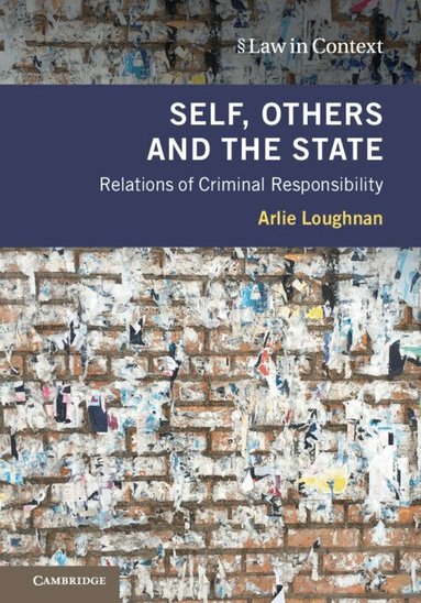 Arlie Loughnan - Self, Others and the State, Inbunden