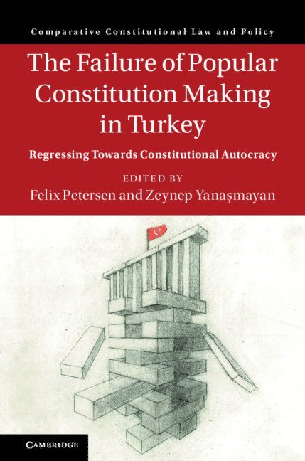 The Failure of Popular Constitution Making in Turkey 1