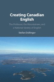 Creating Canadian English 1