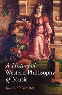 bokomslag A History of Western Philosophy of Music