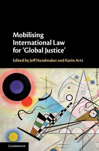 bokomslag Mobilising International Law for 'Global Justice'