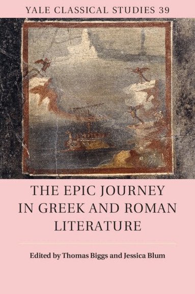 Thomas Biggs, Jessica Blum - The Epic Journey in Greek and Roman Literature, Inbunden